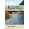 Communion Meditations, Vol II - Paperback