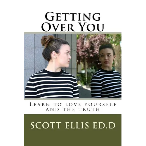 Getting Over You: Learn to love yourself and the truth - Paperback