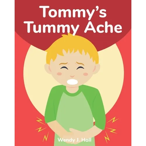 Tommy's Tummy Ache: Mediwonderland - Paperback