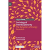 Sociology of Interdisciplinarity: The Dynamics of Energy Research - Hardcover