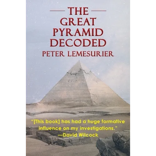 The Great Pyramid Decoded by Peter Lemesurier (1996) - Paperback