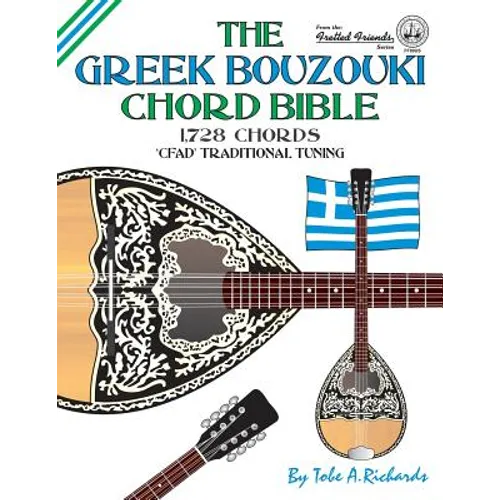 The Greek Bouzouki Chord Bible: CFAD Standard Tuning 1,728 Chords - Paperback
