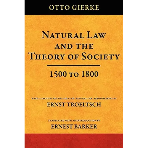 Natural Law and the Theory of Society 1500 to 1800 - Hardcover