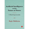 Artificial Intelligence and theFuture of Power - Hardcover