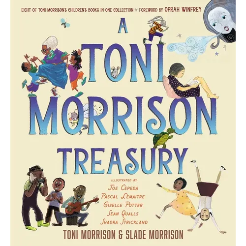 A Toni Morrison Treasury: The Big Box; The Ant or the Grasshopper?; The Lion or the Mouse?; Poppy or the Snake?; Peeny Butter Fudge; The Tortoise or t - Hardcover