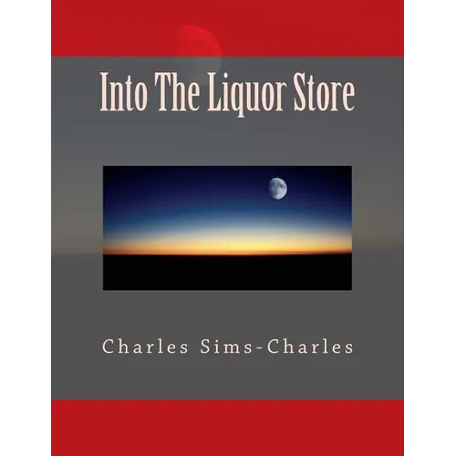 Into the Liquor Store - Paperback