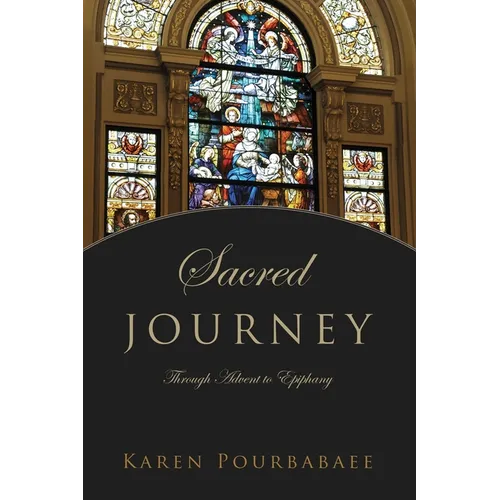 Sacred Journey: Through Advent to Epiphany - Paperback