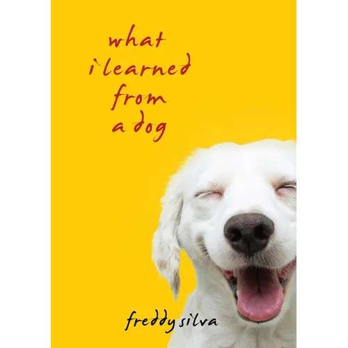 What I Learned From A Dog - Paperback