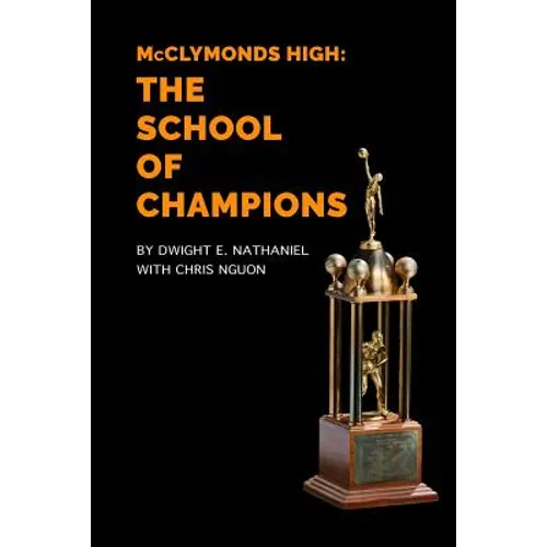 McClymonds High: The School Of Champions - Paperback