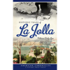 Historic Tales of La Jolla - Hardcover