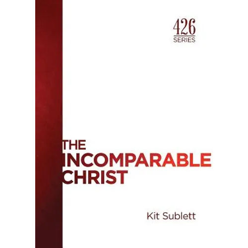 The Incomparable Christ - Paperback