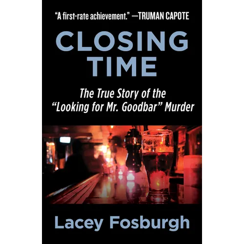 Closing Time: The True Story of the Looking for Mr. Goodbar Murder - Paperback