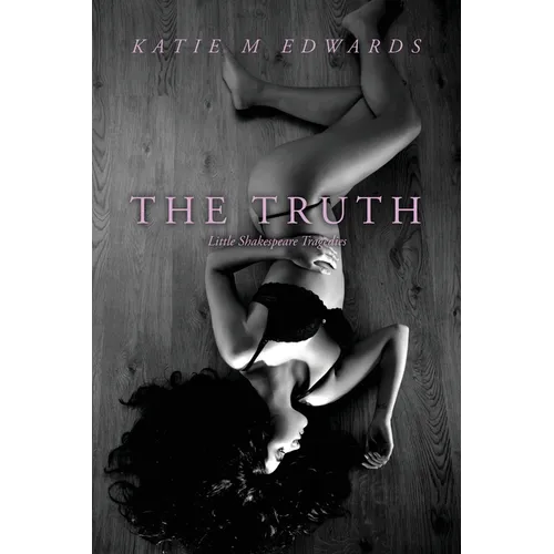 The Truth: Little Shakespeare Tragedies - Paperback