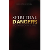 Spiritual Dangers to Avoid in Life - Paperback