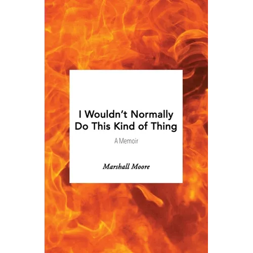 I Wouldn't Normally Do This Kind of Thing - Paperback
