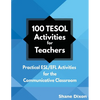 100 TESOL Activities: Practical ESL/EFL Activities for the Communicative Classroom - Paperback