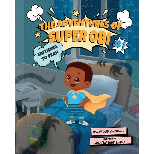 The Adventures of Super Obi: Nothing to Fear - Paperback