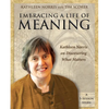 Embracing a Life of Meaning: Kathleen Norris on Discovering What Matters - Paperback
