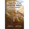 Tales of the Urban Wild: A Puma's Journey - Paperback
