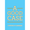 A Good Case - Paperback