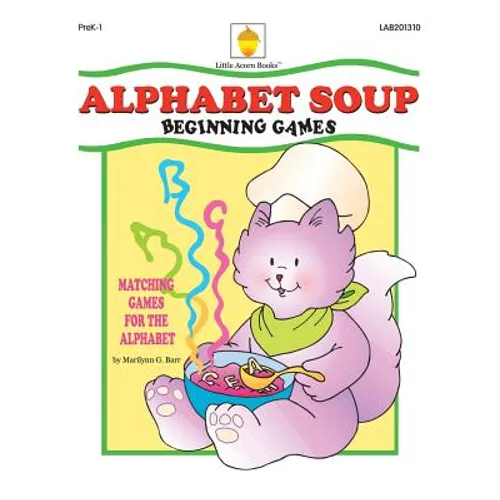 Alphabet Soup: Matching Games for the Alphabet - Paperback