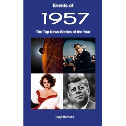 Events of 1957: the top news stories of the year - Paperback