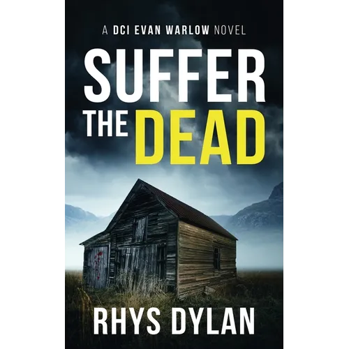 Suffer The Dead: A DCI Evan Warlow Crime Thriller - Paperback