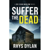 Suffer The Dead: A DCI Evan Warlow Crime Thriller - Paperback