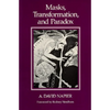 Masks, Transformation, and Paradox - Paperback