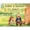 Where Is Grandpa's Smile? - Paperback