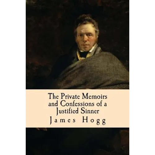 The Private Memoirs and Confessions of a Justified Sinner - Paperback
