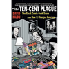 The Ten-Cent Plague: The Great Comic-Book Scare and How It Changed America - Paperback