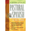 A Pocket Guide to Pastoral Spanish - Paperback