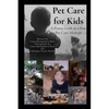 Pet Care for Kids - Paperback