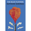 The Blue Flowers - Paperback