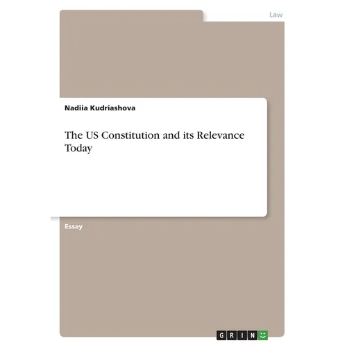 The US Constitution and its Relevance Today - Paperback