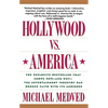 Hollywood vs. America: Popular Culture and the War on Traditional Values - Paperback