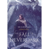 The Fall of Neverdark: (The Echoes Saga: Book 4) - Hardcover