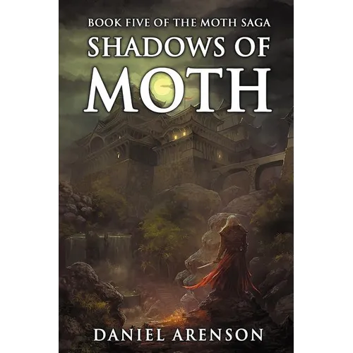 Shadows of Moth: The Moth Saga, Book 5 - Paperback