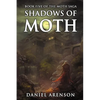 Shadows of Moth: The Moth Saga, Book 5 - Paperback