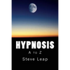 Hypnosis: The A to Z of hypnotic words and phrases - Paperback