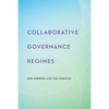 Collaborative Governance Regimes - Paperback
