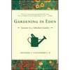 Gardening in Eden: Seasons in a Suburban Garden - Paperback