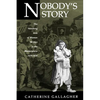 Nobody's Story: The Vanishing Acts of Women Writers in the Marketplace, 1670-1920 Volume 31 - Paperback