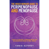 The Wiser Woman's Guide to Perimenopause and Menopause: A path to natural symptom relief and an enhanced sense of well-being - Hardcover