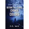 Before the Leaves Change Colors - Paperback