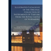 Illustrated Catalogue of the Original Collection of Instruments of Torture From the Royal Castle of Nuremberg: Amongst Which Will Be Found the Origina - Paperback