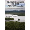 Frontiersmen of the Adirondacks: Economic Development in Early North America - Paperback