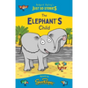 The Elephant's Child: A fresh, new re-telling of the classic Just So Story by Rudyard Kipling - Paperback