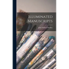 Illuminated Manuscripts - Hardcover